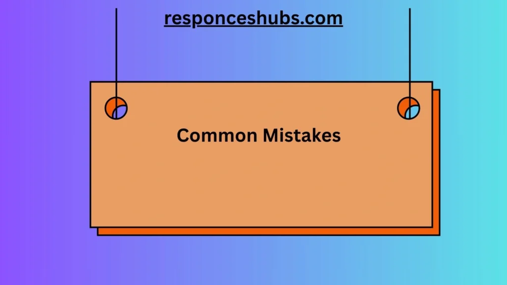 Common Mistakes