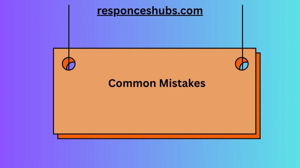 Common Mistakes