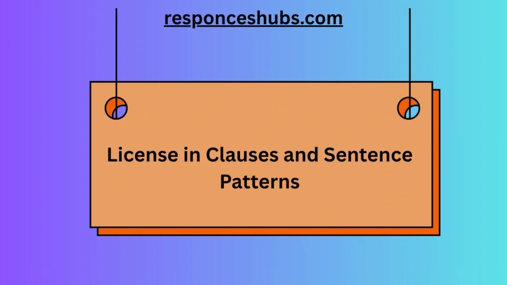 License in Clauses and Sentence Patterns