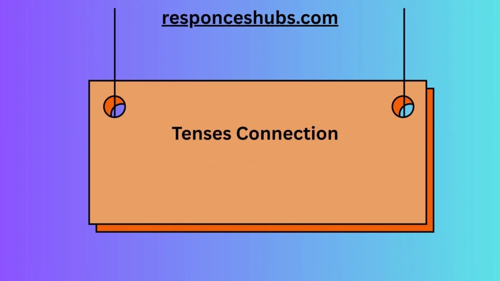 Tenses Connection