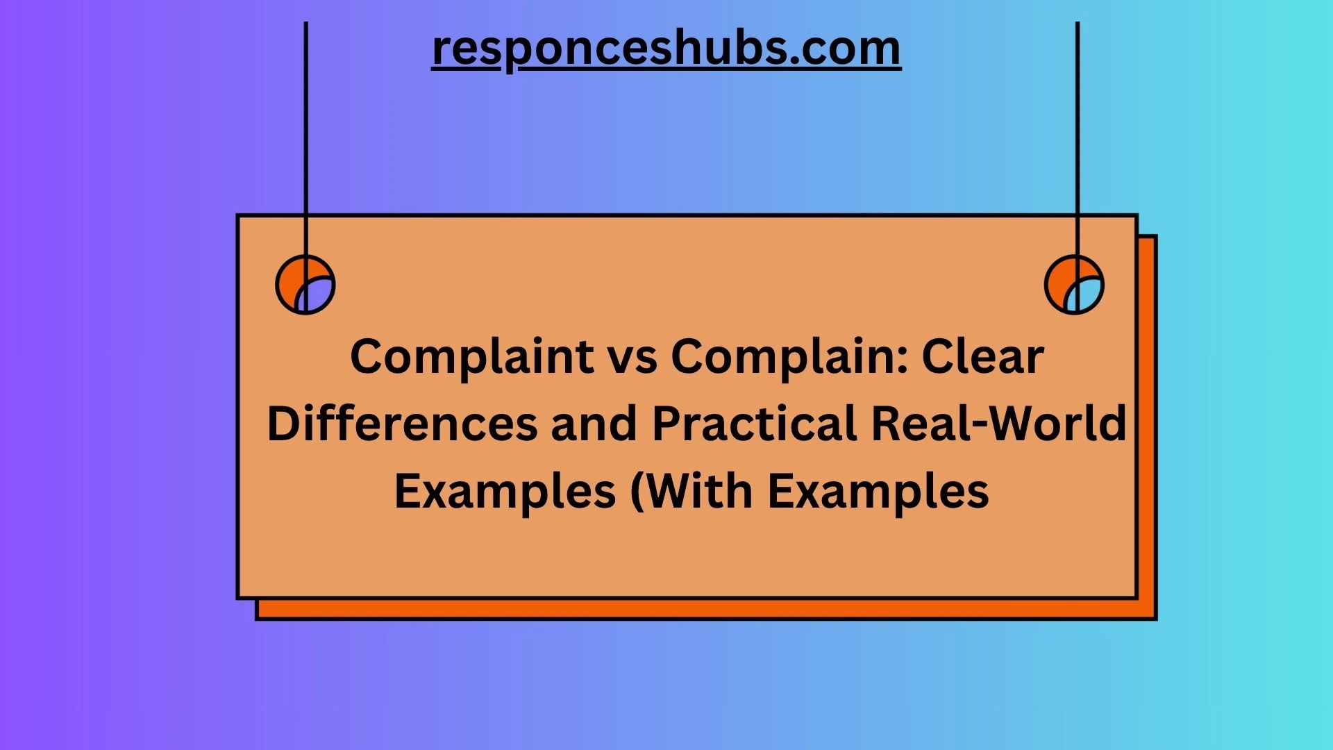Complaint vs Complain