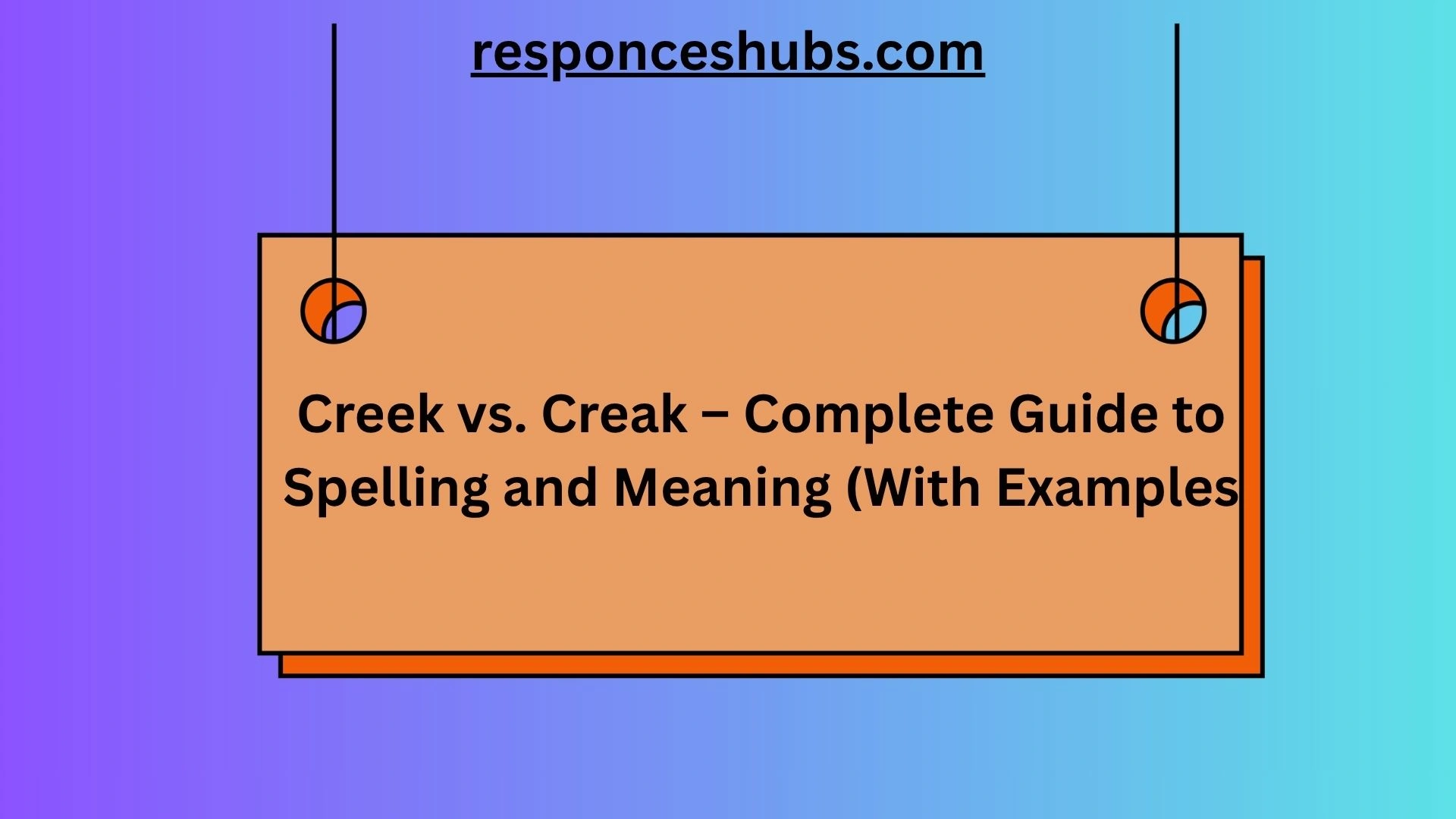 Creek vs. Creak