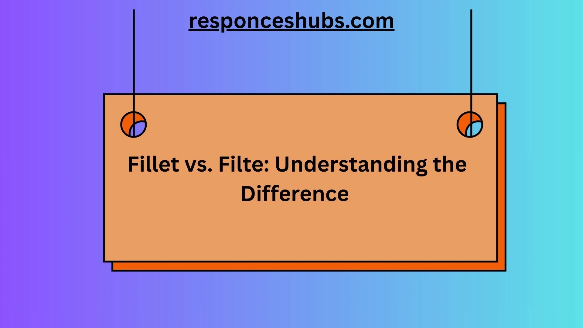 Fillet vs. Filte