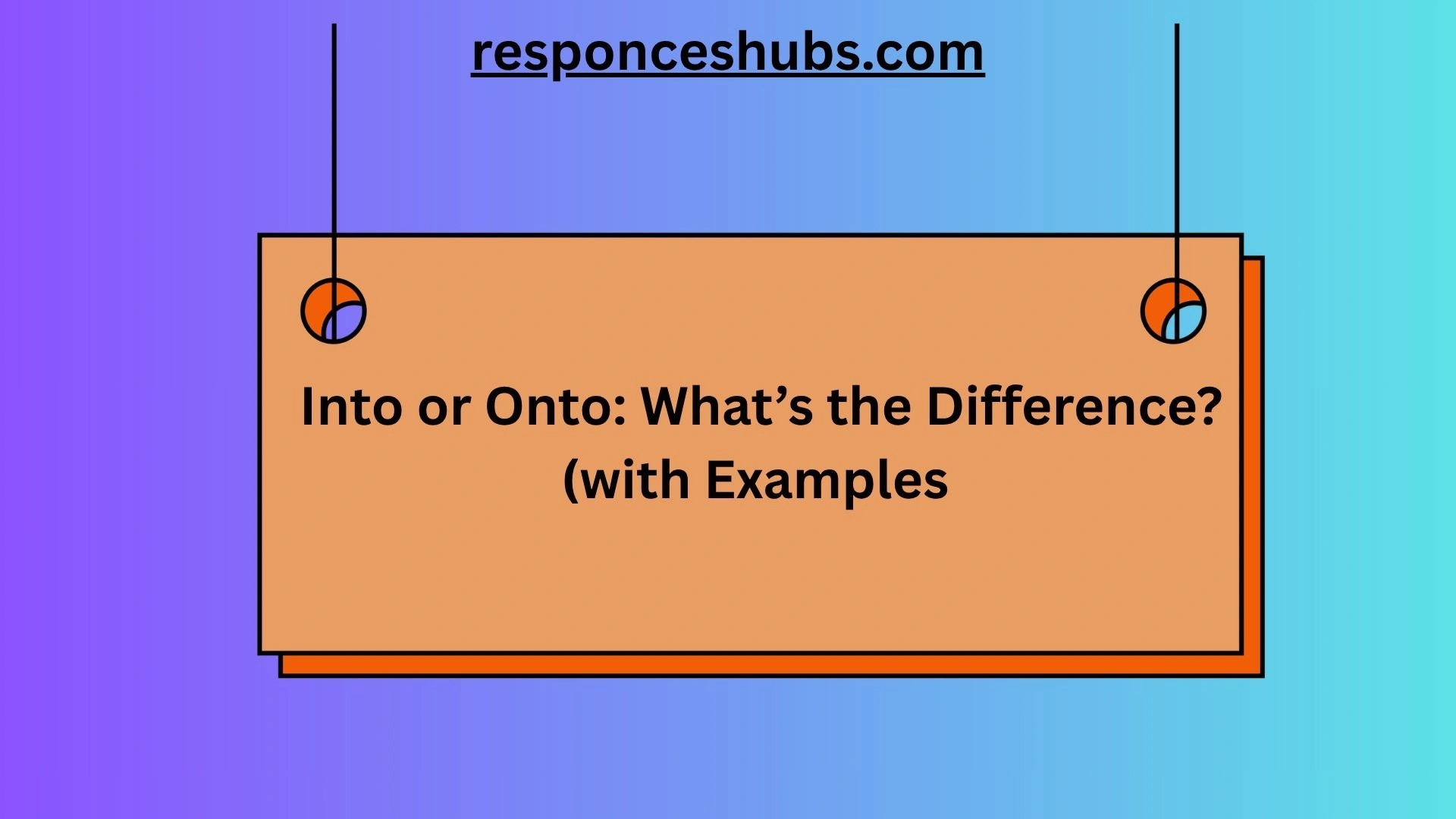 Into or Onto