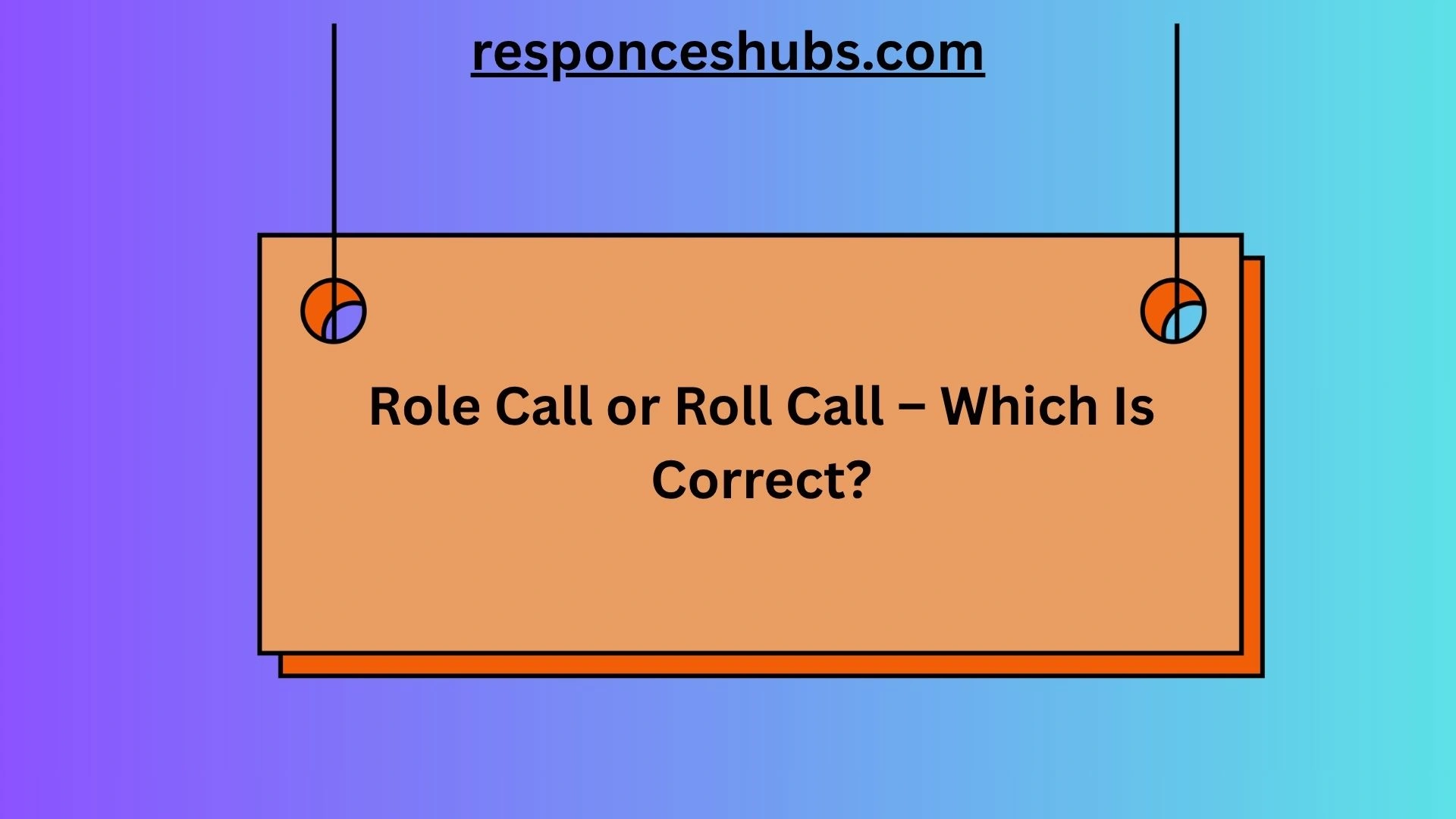 Role Call or Roll Call
